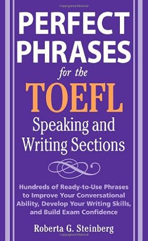 Seller image for Perfect Phrases for the TOEFL Speaking and Writing Sections (Perfect Phrases Series) by Steinberg, Roberta [Paperback ] for sale by booksXpress