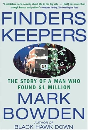 Seller image for Finders Keepers: The Story of a Man Who Found $1 Million by Bowden, Mark [Paperback ] for sale by booksXpress
