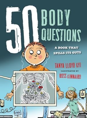 Imagen del vendedor de 50 Body Questions: A Book That Spills Its Guts (50 Questions) by Lloyd Kyi, Tanya [Paperback ] a la venta por booksXpress