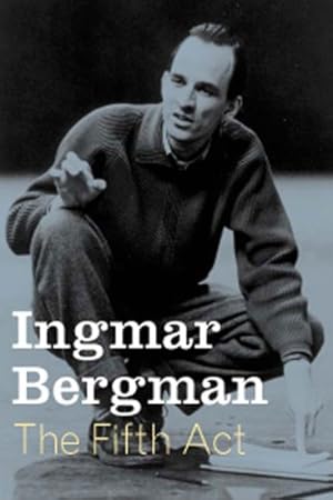 Imagen del vendedor de The Fifth Act by Bergman, Ingmar [Hardcover ] a la venta por booksXpress