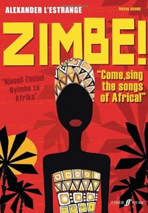 Immagine del venditore per Zimbe!: Come Sing the Songs of Africa!, Vocal Score (Faber Edition) [Paperback ] venduto da booksXpress