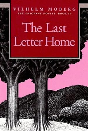 Bild des Verkufers fr The Last Letter Home: The Emigrant Novels: Book IV by Moberg, Vilhelm [Paperback ] zum Verkauf von booksXpress