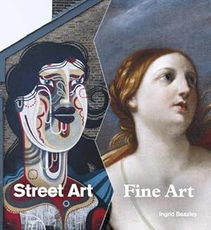 Immagine del venditore per Street Art, Fine Art by Beazley, Ingrid [Paperback ] venduto da booksXpress