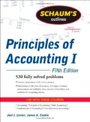 Seller image for Schaum's Outline of Principles of Accounting I, Fifth Edition by Lerner, Joel J., Cashin, James A. [Paperback ] for sale by booksXpress