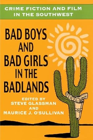 Immagine del venditore per Crime Fiction and Film in the Southwest: Bad Boys and Bad Girls in the Badlands [Paperback ] venduto da booksXpress