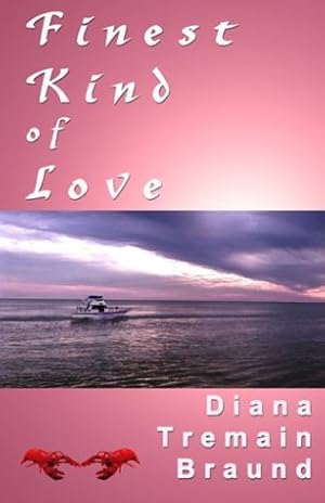 Seller image for Finest Kind of Love by Braund, Diana Tremain [Paperback ] for sale by booksXpress