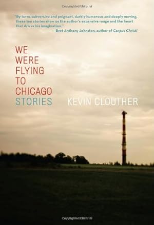 Seller image for We Were Flying to Chicago by Clouther, Kevin [Paperback ] for sale by booksXpress