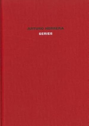 Image du vendeur pour Arturo Herrera: Series by Asthoff, Jens, Schutter, David [Hardcover ] mis en vente par booksXpress