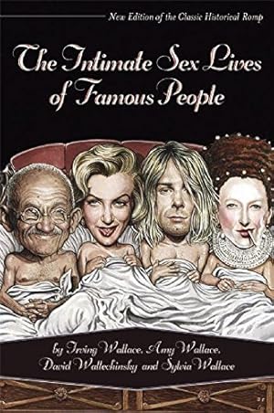 Seller image for The Intimate Sex Lives of Famous People by Wallace, Irving, Wallace, Amy, Wallechinsky, David, Wallace, Sylvia [Paperback ] for sale by booksXpress