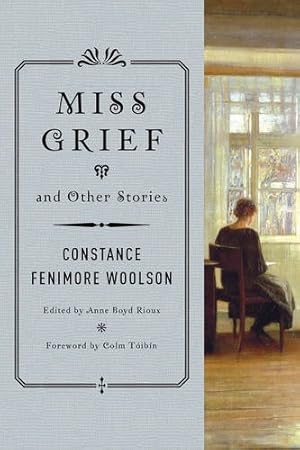 Bild des Verkufers fr Miss Grief and Other Stories by Woolson, Constance Fenimore [Paperback ] zum Verkauf von booksXpress
