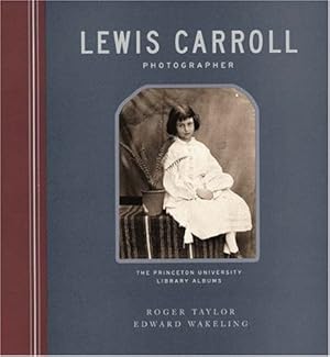 Seller image for Lewis Carroll, Photographer by Taylor, Roger, Wakeling, Edward [Hardcover ] for sale by booksXpress