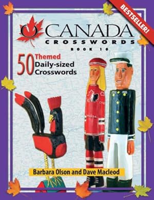 Imagen del vendedor de O Canada Crosswords Book 10: 50 Themed Daily-sized Crosswords by Macleod, Dave, Olson, Barbara [Paperback ] a la venta por booksXpress