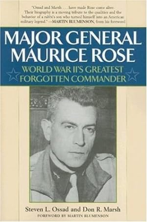 Seller image for Major General Maurice Rose: World War II's Greatest Forgotten Commander by Stephen L. Ossad, Don R. Marsh [Paperback ] for sale by booksXpress