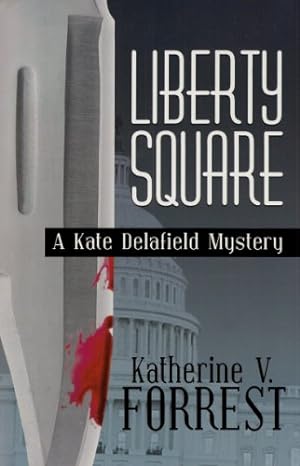 Imagen del vendedor de Liberty Square: A Kate Delafield Mystery by Katherine V. Forrest [Paperback ] a la venta por booksXpress