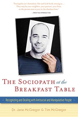 Bild des Verkufers fr The Sociopath at the Breakfast Table: Recognizing and Dealing With Antisocial and Manipulative People [Hardcover ] zum Verkauf von booksXpress