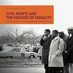 Seller image for Civil Rights and the Promise of Equality (Double Exposure) [Paperback ] for sale by booksXpress