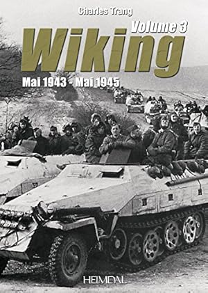 Imagen del vendedor de Wiking. Volume 3: May 1943 - May 1945 (French Edition) by Trang, Charles [FRENCH LANGUAGE - Hardcover ] a la venta por booksXpress