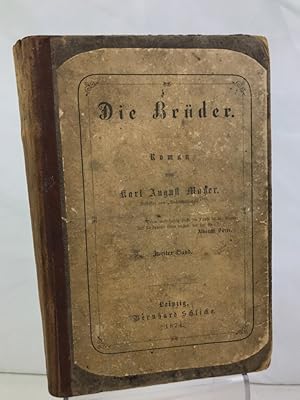 Die Brüder. NUR ZWEITER BAND. 4.- 6. Buch. Roman von Karl August Mayer. Verfasser von "Sechsundse...