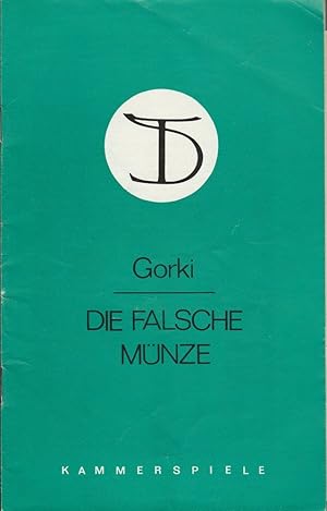 Seller image for Programmheft Maxim Gorki DIE FALSCHE MNZE 90. Spielzeit ca. 1974 for sale by Programmhefte24 Schauspiel und Musiktheater der letzten 150 Jahre