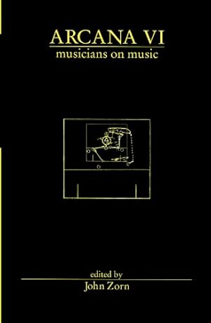 Seller image for Arcana VI: Musicians on Music (Arcana Musicians on Music) [Paperback ] for sale by booksXpress