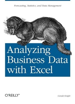 Seller image for Analyzing Business Data with Excel: Forecasting, Statistics, and Data Management by Knight, Gerald [Paperback ] for sale by booksXpress