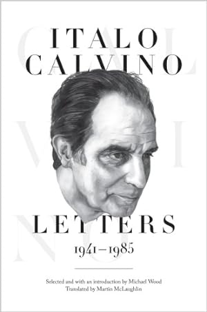 Imagen del vendedor de Italo Calvino: Letters, 1941-1985 - Updated Edition by Calvino, Italo [Paperback ] a la venta por booksXpress