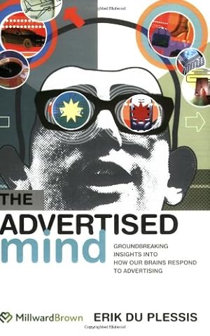 Immagine del venditore per The Advertised Mind: Groundbreaking Insights into How Our Brains Respond to Advertising by Du Plessis, Erik [Paperback ] venduto da booksXpress