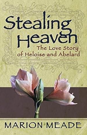 Imagen del vendedor de Stealing Heaven: The Love Story of Heloise and Abelard [Soft Cover ] a la venta por booksXpress