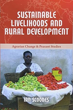 Seller image for Sustainable Livelihoods and Rural Development (Agrarian Change and Peasant Studies) by Scoones, Research Fellow Ian [Paperback ] for sale by booksXpress