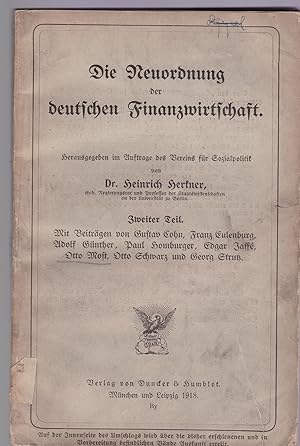 Image du vendeur pour Die Neuordnung der deutschen Finanzwirtschaft HIER; Zweiter Teil, mis en vente par Antiquariat Kastanienhof