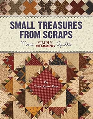 Immagine del venditore per Small Treasures from Scraps: More Simply Charming Quilts by Darr, Tara Lynn [Paperback ] venduto da booksXpress