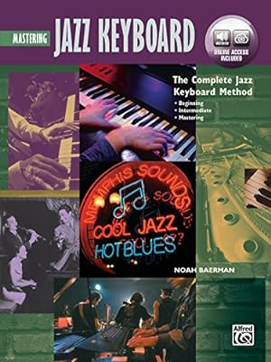 Seller image for Complete Jazz Keyboard Method: Mastering Jazz Keyboard, Book & Online Audio (Complete Method) by Baerman, Noah [Paperback ] for sale by booksXpress