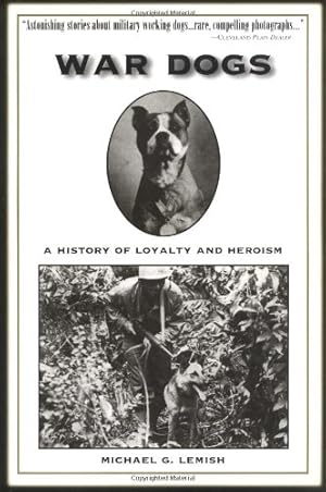Seller image for War Dogs: A History of Loyalty and Heroism [Soft Cover ] for sale by booksXpress