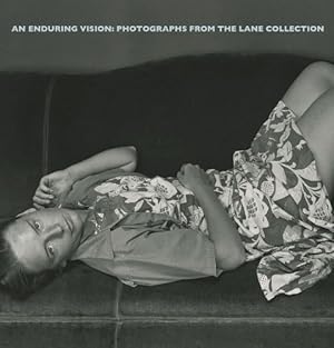 Imagen del vendedor de An Enduring Vision:Photographs from the Lane Collection by Rexer, Lyle, Haas, Karen [Hardcover ] a la venta por booksXpress