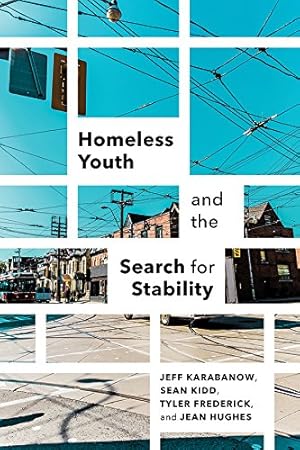 Seller image for Homeless Youth and the Search for Stability by Karabanow, Jeff, Kidd, Sean, Frederick, Tyler, Hughes, Jean [Paperback ] for sale by booksXpress