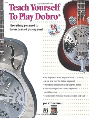 Bild des Verkufers fr Alfred's Teach Yourself to Play Dobro: Everything You Need to Know to Start Playing Now!, Book & CD (Teach Yourself Series) by Stoebenau, Joe [Paperback ] zum Verkauf von booksXpress