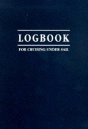 Immagine del venditore per Logbook for Cruising Under Sail (Logbooks) by Mellor, John [Paperback ] venduto da booksXpress