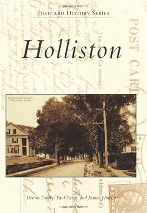 Seller image for Holliston (Postcard History) by Cuddy, Dennis, Guidi, Paul, Hulbert, Joanne [Paperback ] for sale by booksXpress