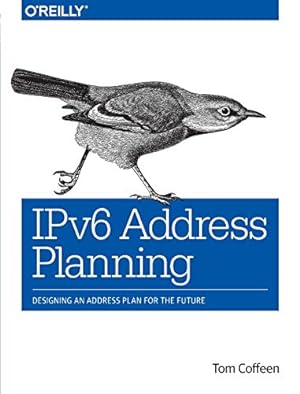 Imagen del vendedor de IPv6 Address Planning: Designing an Address Plan for the Future by Coffeen, Tom [Paperback ] a la venta por booksXpress