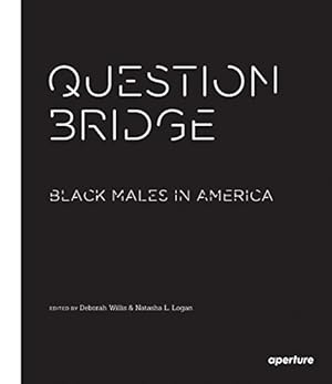Seller image for Question Bridge: Black Males in America [Soft Cover ] for sale by booksXpress