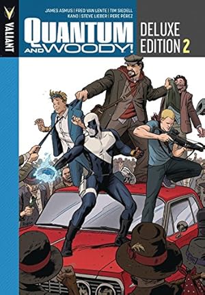 Image du vendeur pour Quantum and Woody Deluxe Edition Book 2 by Asmus, James, Lente, Fred Van, Siedell, Tim [Hardcover ] mis en vente par booksXpress