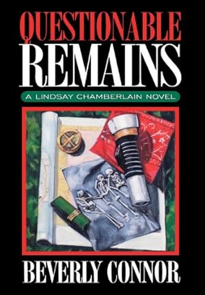 Seller image for Questionable Remains (Lindsay Chamberlain Mysteries) by Connor, Beverly [Hardcover ] for sale by booksXpress