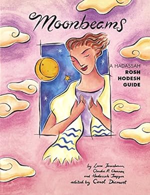 Immagine del venditore per Moonbeams: A Hadassah Rosh Hodesh Guide [Paperback ] venduto da booksXpress