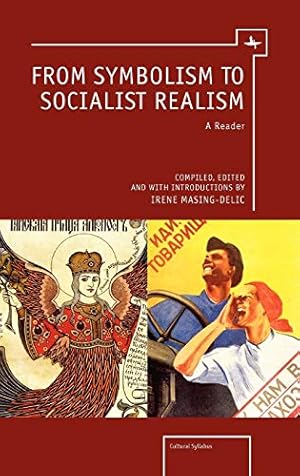 Imagen del vendedor de From Symbolism to Socialist Realism: A Reader (Cultural Syllabus) [Hardcover ] a la venta por booksXpress