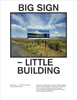 Bild des Verkufers fr Big Sign Little Building by Smithson, Robert, Eisenman, Peter, Izenour, Steven, Kuzma, Marta [Paperback ] zum Verkauf von booksXpress