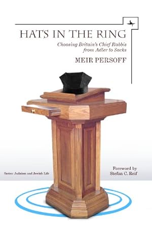 Seller image for Hats in the Ring: Choosing Britain's Chief Rabbis from Adler to Sacks (Judaism and Jewish Life) by Persoff, Meir [Paperback ] for sale by booksXpress