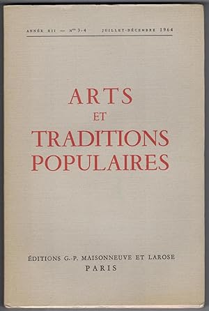 Arts et traditions populaires. Revue trimestrielle de la Société d'ethnographie française. n° 3-4...