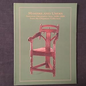 Immagine del venditore per Makers and Users: American Decorative Arts, 1630 - 1820 from the Chipstone Collection venduto da Joe Maynard