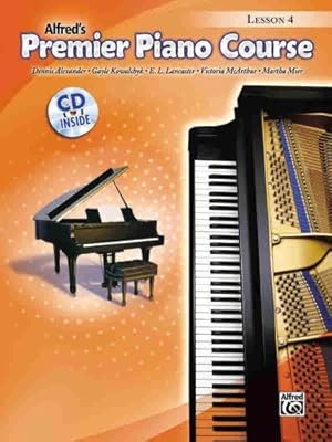 Image du vendeur pour Premier Piano Course Lesson Book, Bk 4: Book & CD by Alexander, Dennis, Kowalchyk, Gayle, Lancaster, E. L., McArthur, Victoria, Mier, Martha [Paperback ] mis en vente par booksXpress