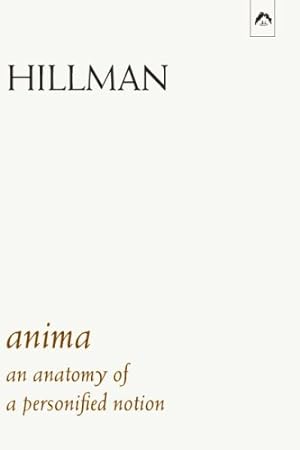 Seller image for Anima: An Anatomy of a Personified Notion. with 439 Excerpts from the Writings of C.G. Jung. by Hillman, James [Paperback ] for sale by booksXpress